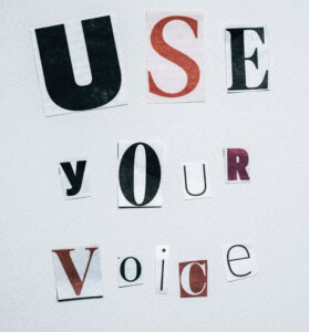 Use your voice